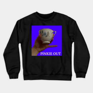 PINKIE! Crewneck Sweatshirt